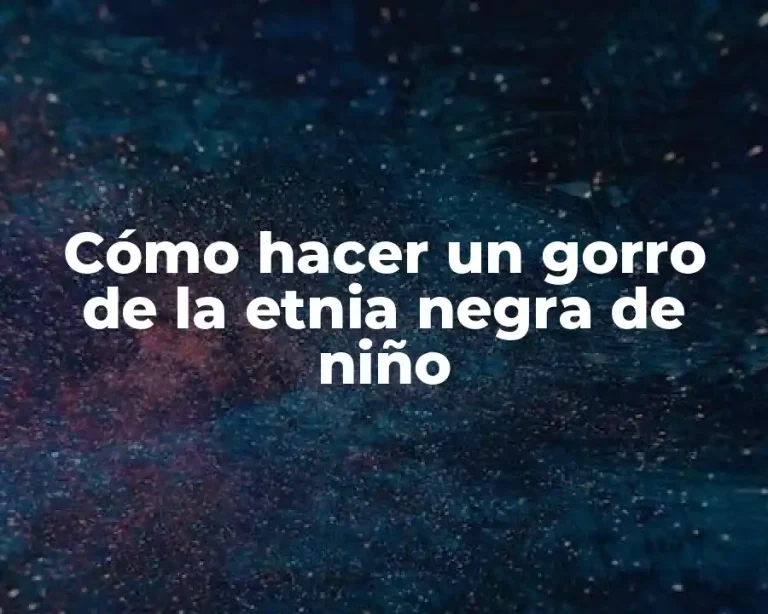 Cómo hacer un gorro de la etnia negra de niño