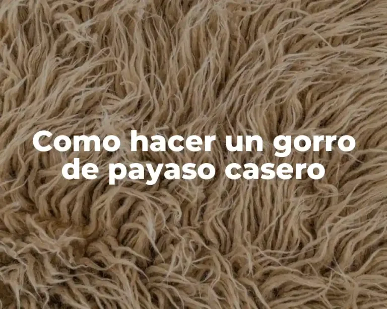 Como hacer un gorro de payaso casero