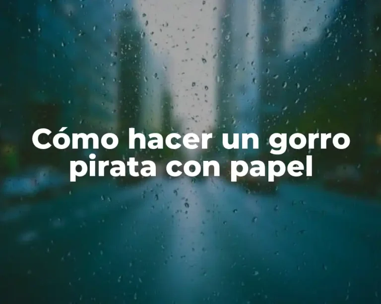 Cómo hacer un gorro pirata con papel