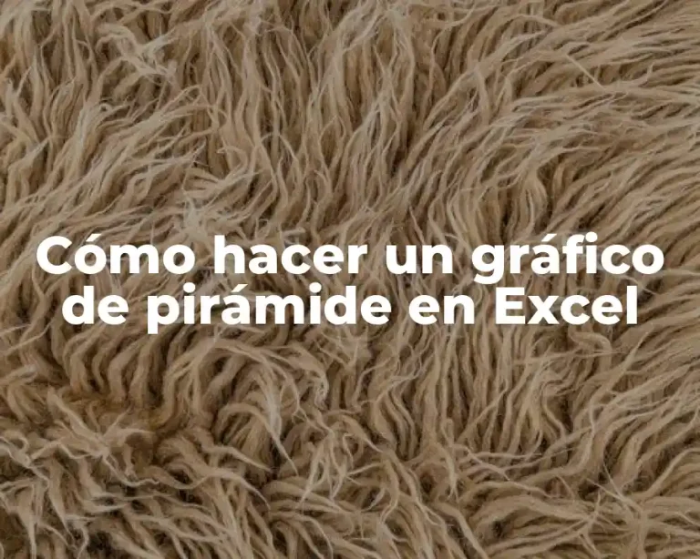Cómo hacer un gráfico de pirámide en Excel