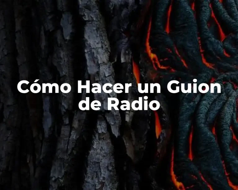 Cómo Hacer un Guion de Radio