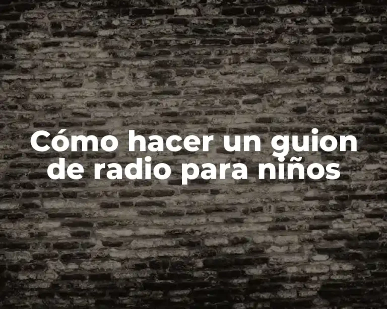 Cómo hacer un guion de radio para niños