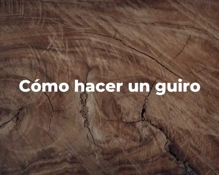 Cómo hacer un guiro