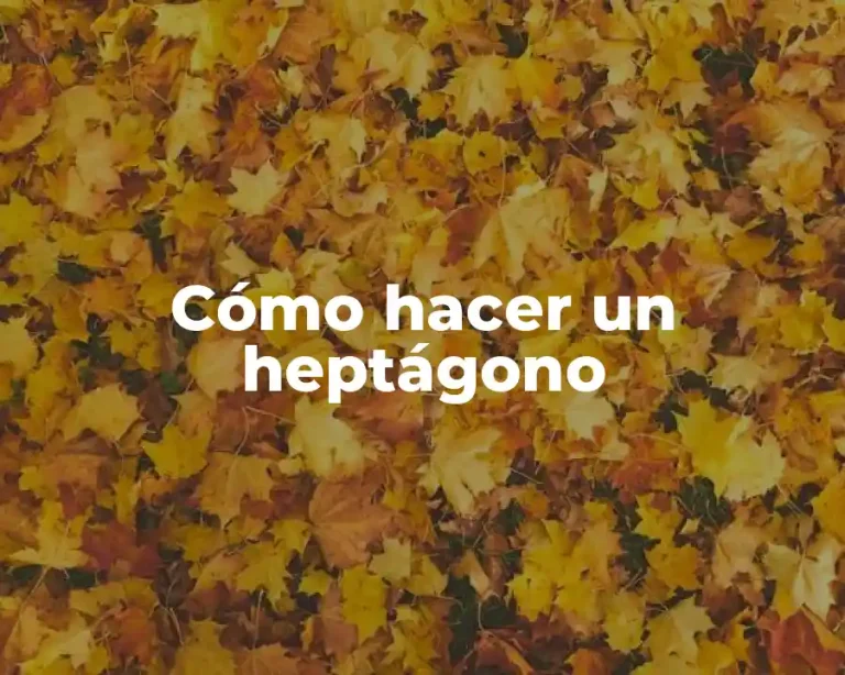 Cómo hacer un heptágono
