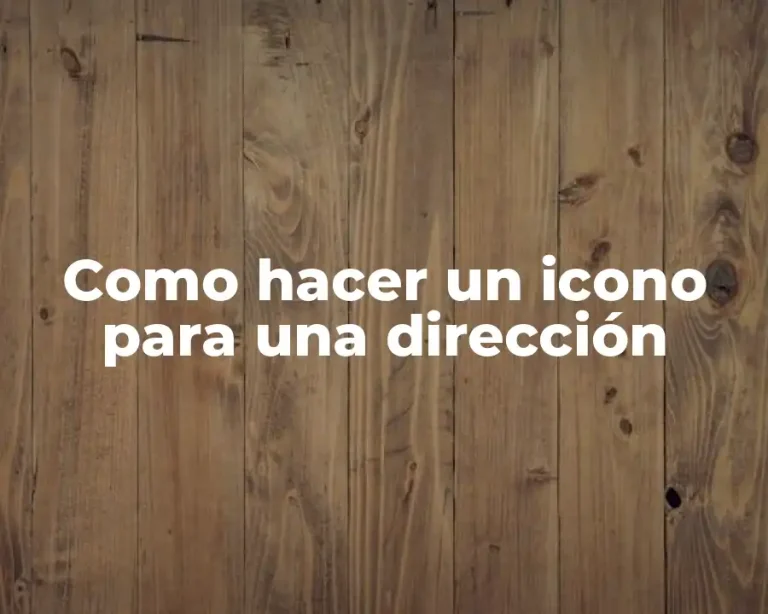 Como hacer un icono para una dirección