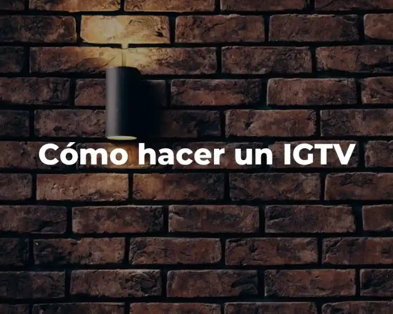 Cómo hacer un IGTV