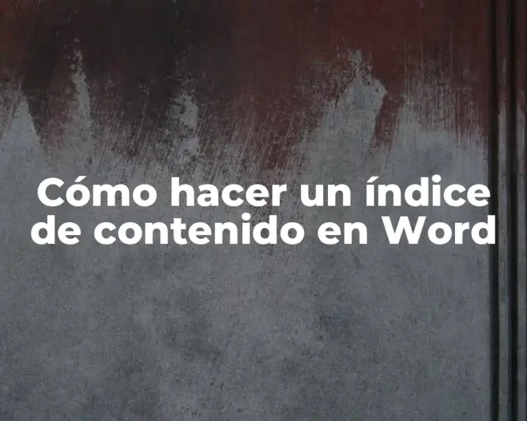 Cómo hacer un índice de contenido en Word