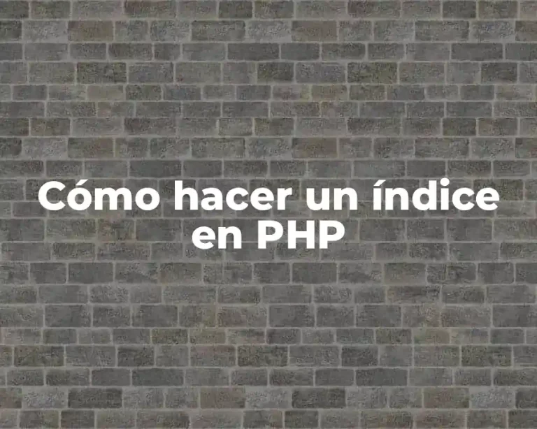 Cómo hacer un índice en PHP