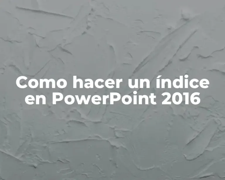 Como hacer un índice en PowerPoint 2016