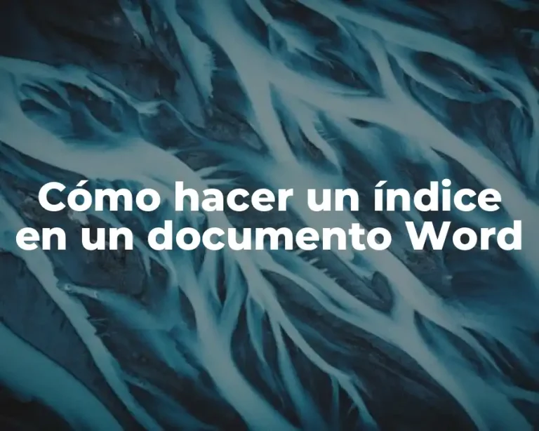 Cómo hacer un índice en un documento Word