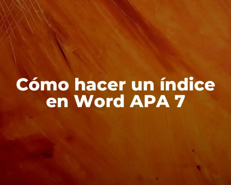 Cómo hacer un índice en Word APA 7