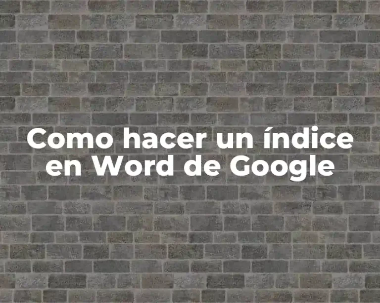 Como hacer un índice en Word de Google