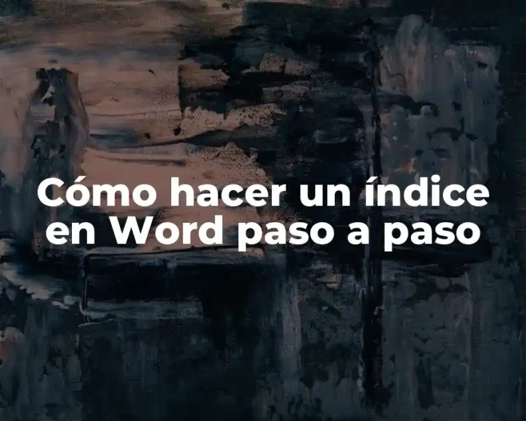 Cómo hacer un índice en Word paso a paso