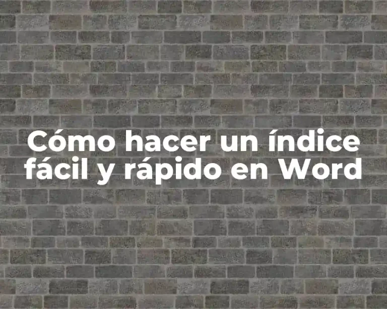 Cómo hacer un índice fácil y rápido en Word