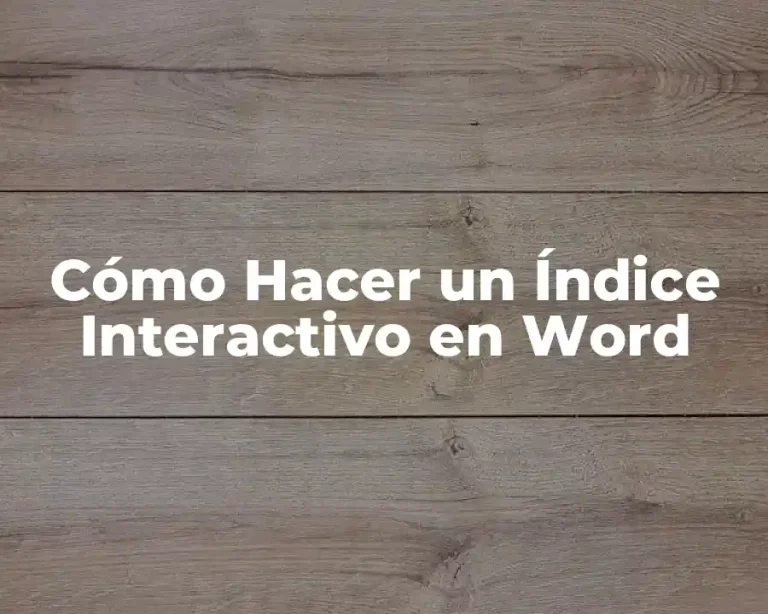 Cómo Hacer un Índice Interactivo en Word