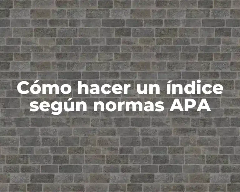 Cómo hacer un índice según normas APA