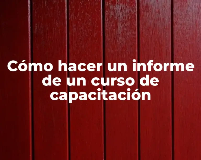Cómo hacer un informe de un curso de capacitación