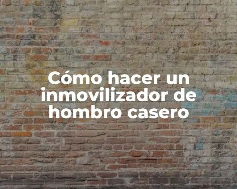 Cómo hacer un inmovilizador de hombro casero