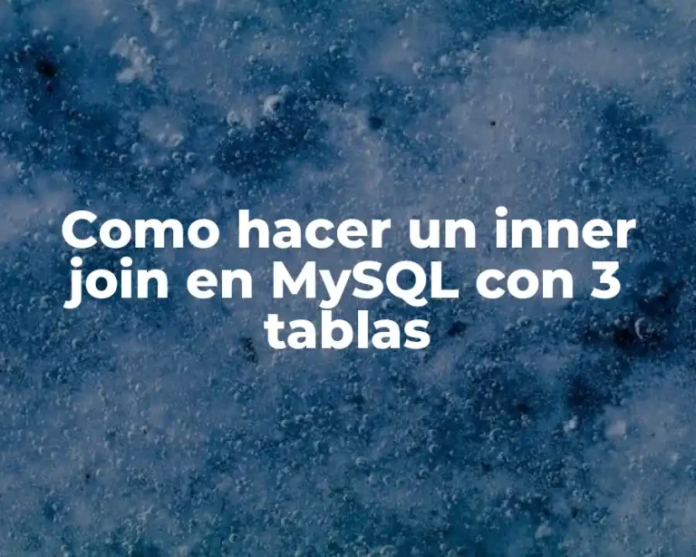Como hacer un inner join en MySQL con 3 tablas