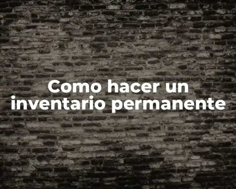Como hacer un inventario permanente