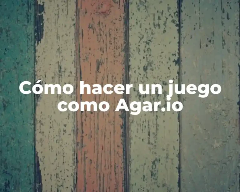 Cómo hacer un juego como Agar.io