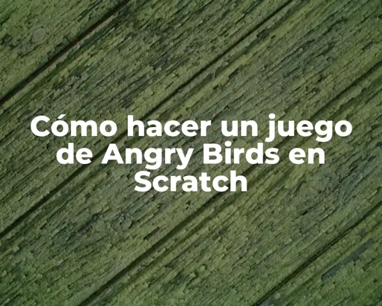 Cómo hacer un juego de Angry Birds en Scratch