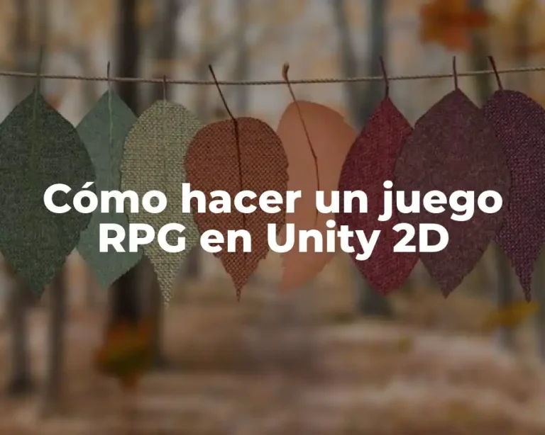 Cómo hacer un juego RPG en Unity 2D