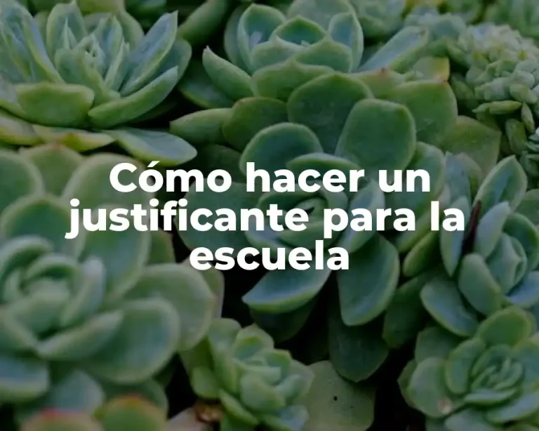 Cómo hacer un justificante para la escuela
