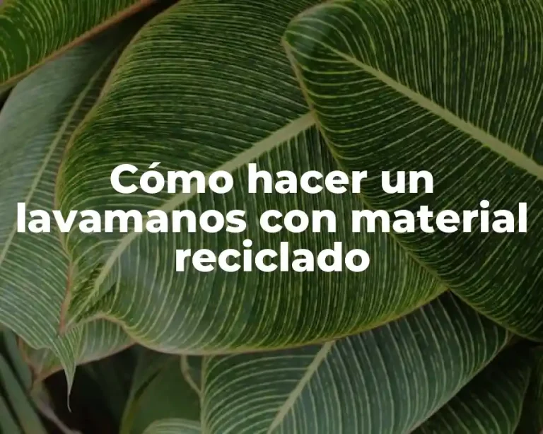 Cómo hacer un lavamanos con material reciclado