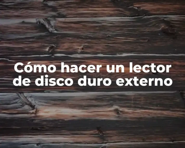 Cómo hacer un lector de disco duro externo