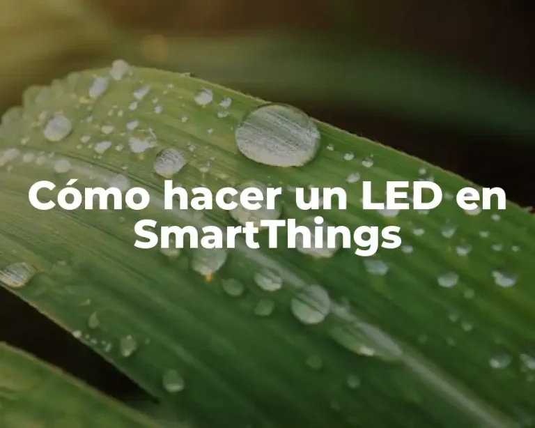 Cómo hacer un LED en SmartThings