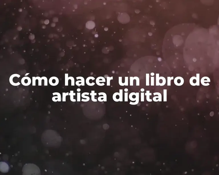 Cómo hacer un libro de artista digital