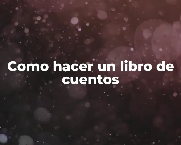 Como hacer un libro de cuentos