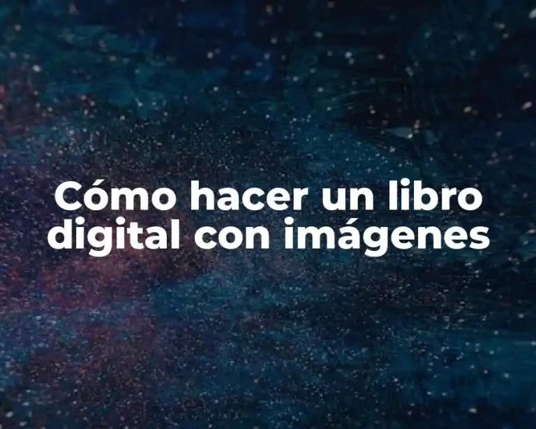 Cómo hacer un libro digital con imágenes