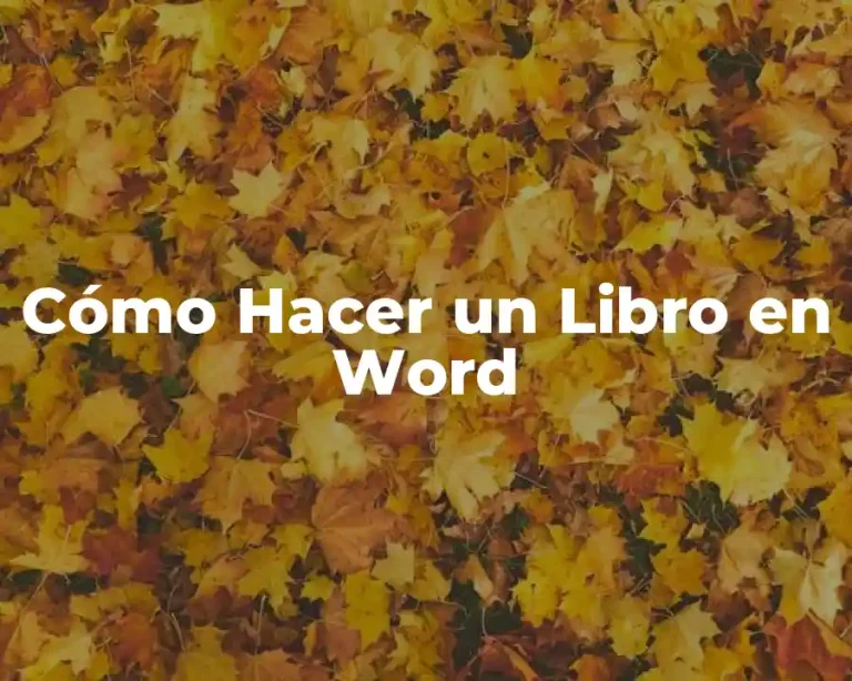 Cómo Hacer un Libro en Word