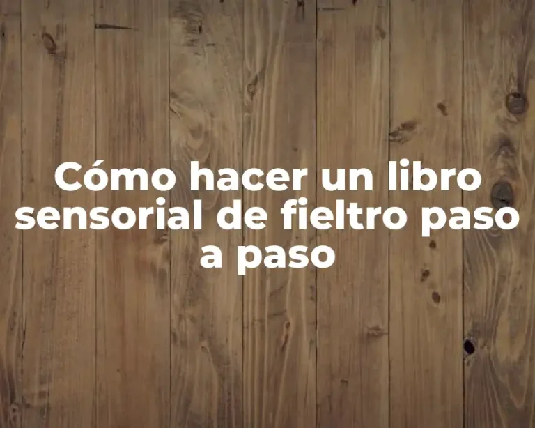 Cómo hacer un libro sensorial de fieltro paso a paso