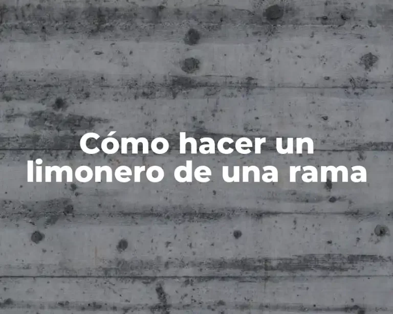 Cómo hacer un limonero de una rama