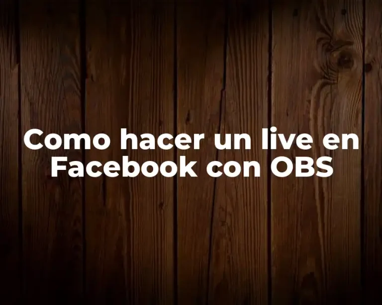 Como hacer un live en Facebook con OBS