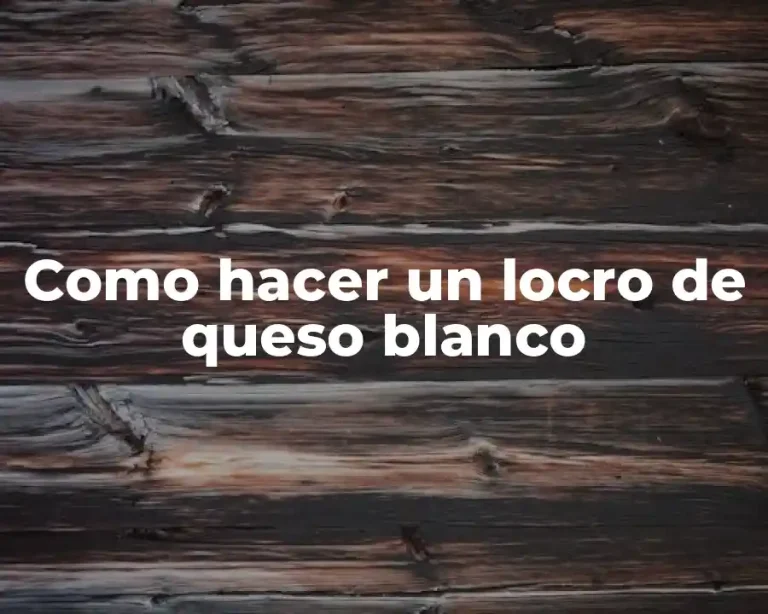 Como hacer un locro de queso blanco