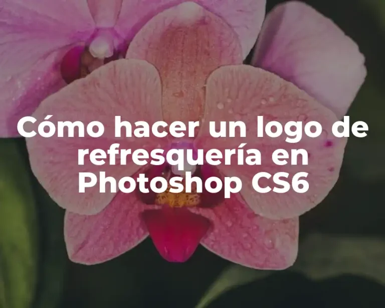 Cómo hacer un logo de refresquería en Photoshop CS6