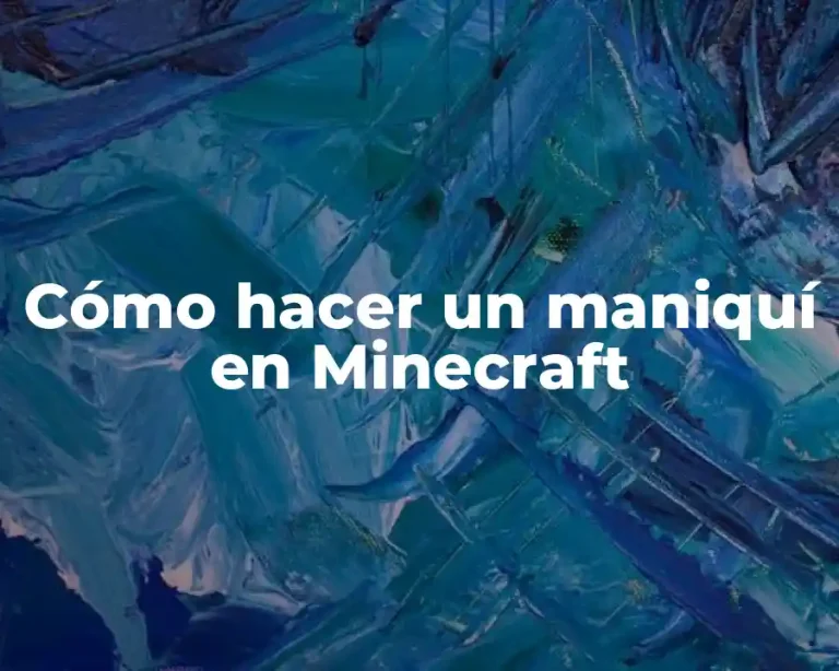 Cómo hacer un maniquí en Minecraft