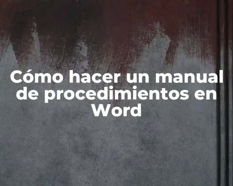 Cómo hacer un manual de procedimientos en Word