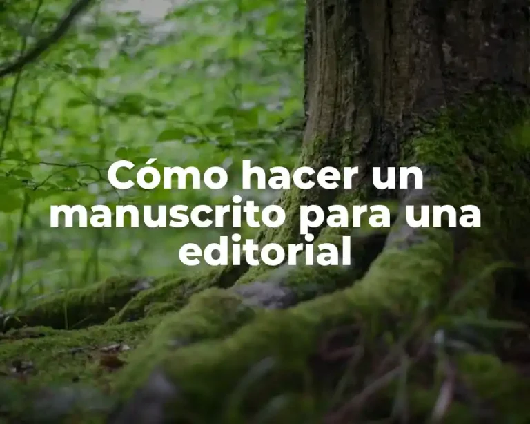 Cómo hacer un manuscrito para una editorial
