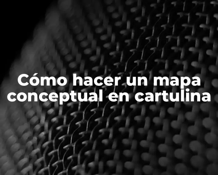 Cómo hacer un mapa conceptual en cartulina