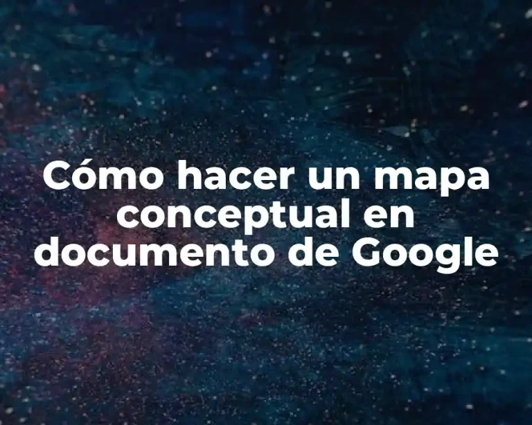 Cómo hacer un mapa conceptual en documento de Google
