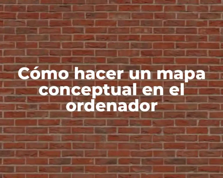 Cómo hacer un mapa conceptual en el ordenador