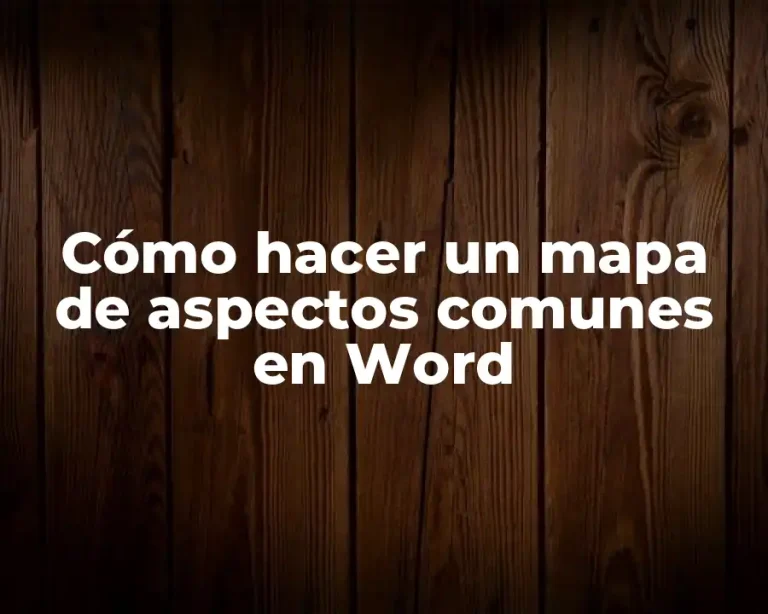 Cómo hacer un mapa de aspectos comunes en Word