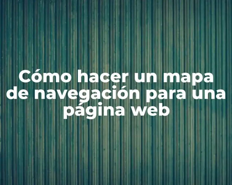 Cómo hacer un mapa de navegación para una página web