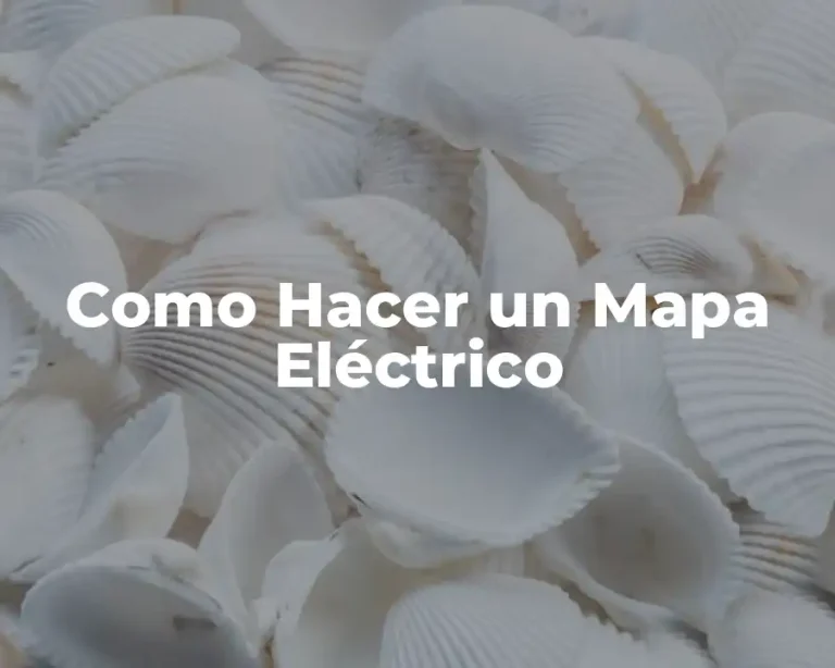 Como Hacer un Mapa Eléctrico