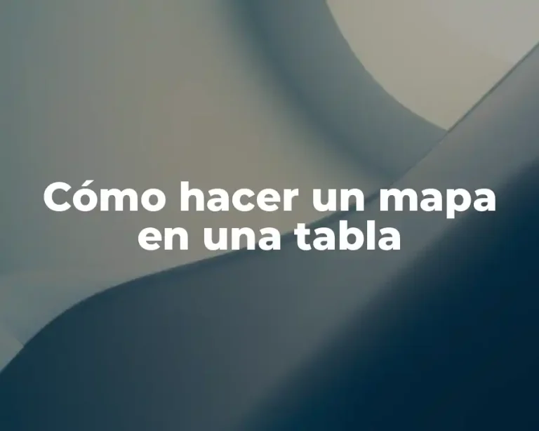 Cómo hacer un mapa en una tabla